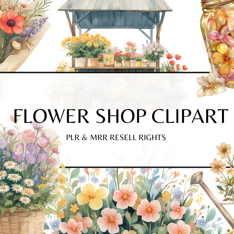 Flower Shop Clipart with PLR and MRR Resell Rights